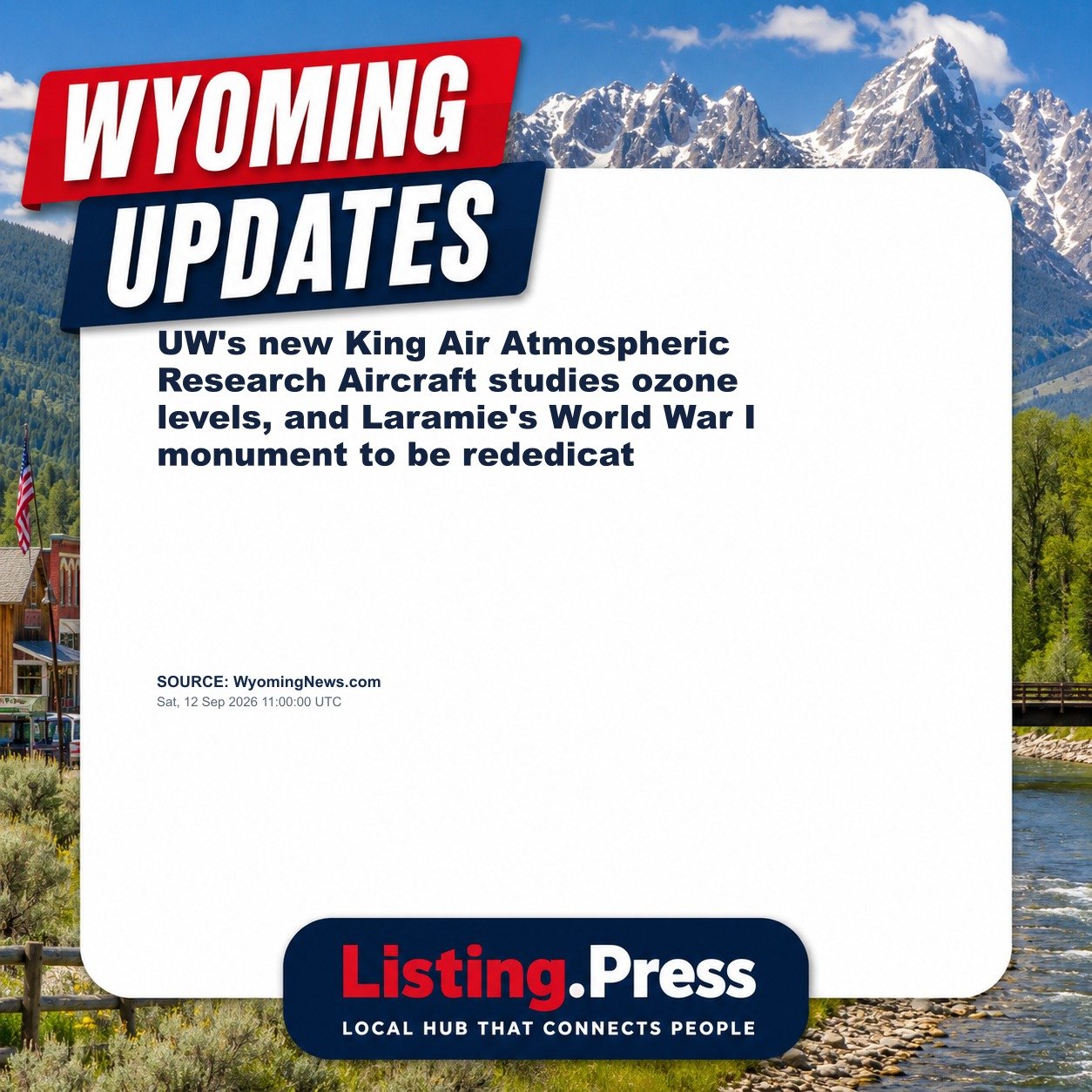 UW's new King Air Atmospheric Research Aircraft studies ozone levels, and Laramie's World War I monument to be rededicat