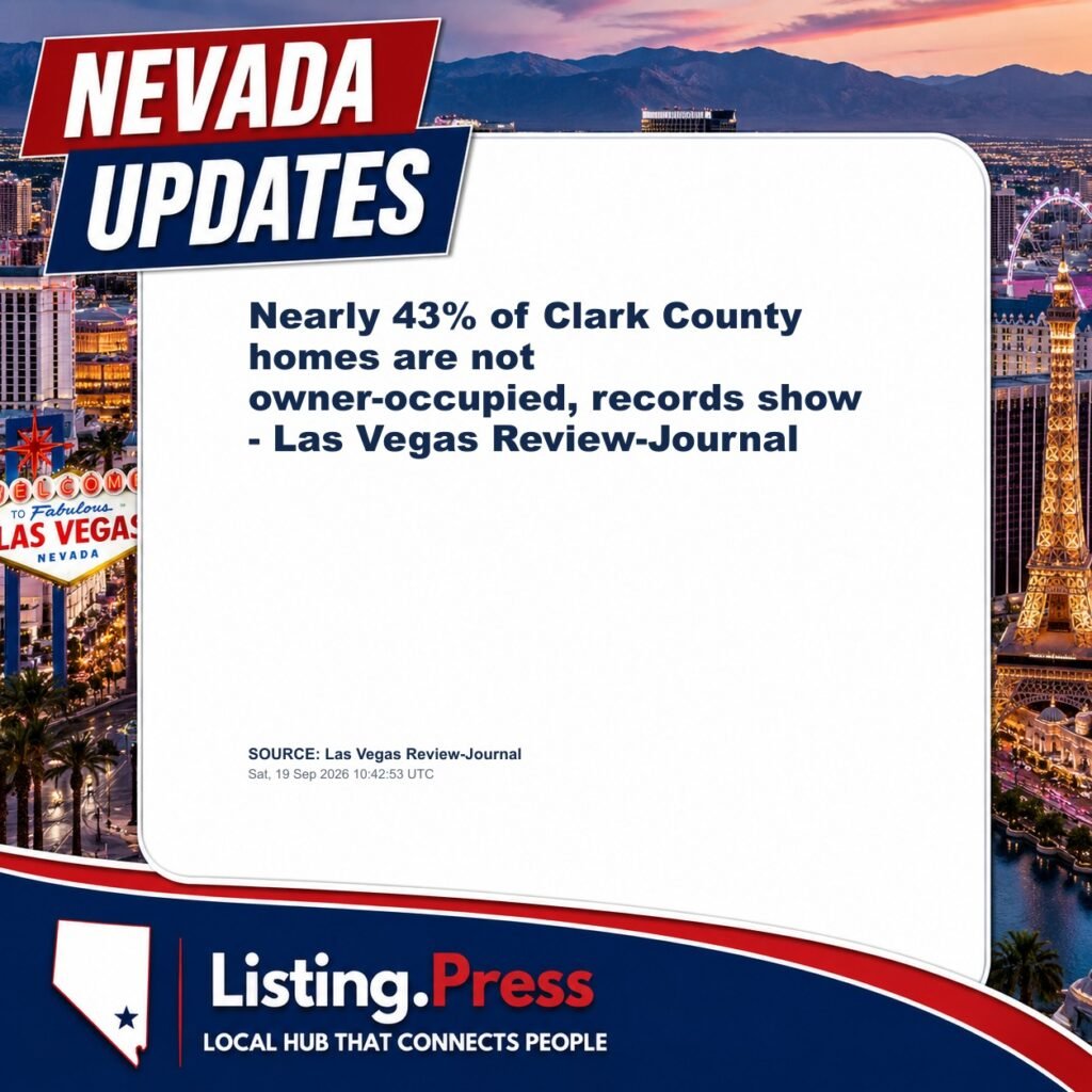 Nearly 43% of Clark County homes are not owner-occupied, records show – Las Vegas Review-Journal