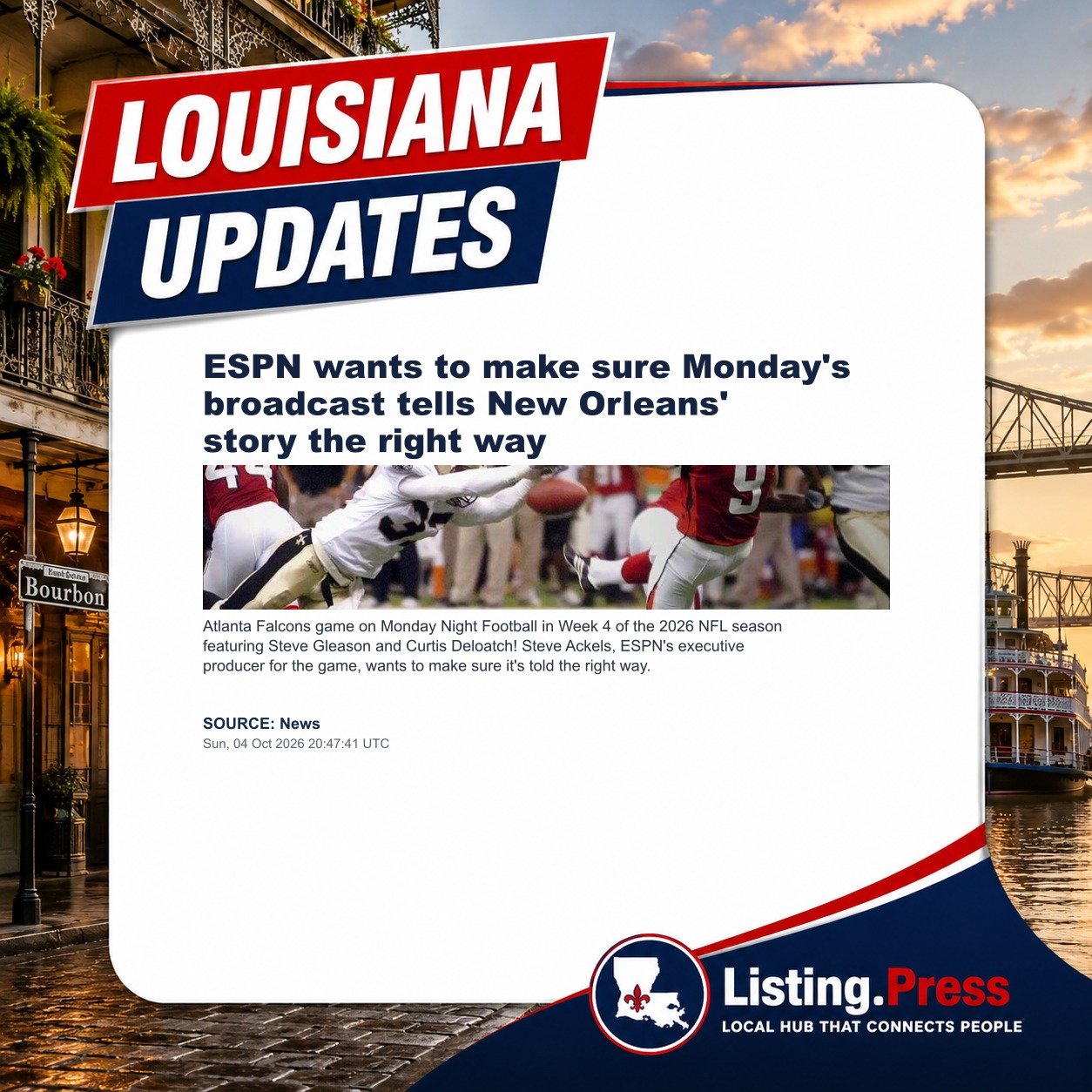 ESPN wants to make sure Monday's broadcast tells New Orleans' story the right way