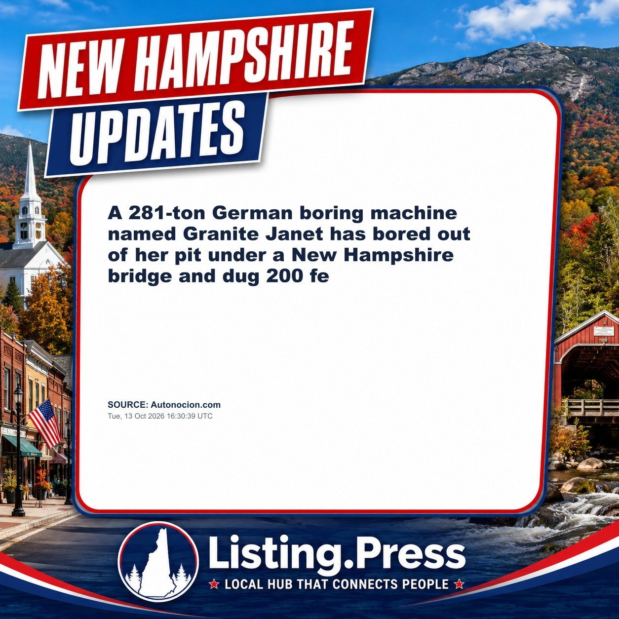 A 281-ton German boring machine named Granite Janet has bored out of her pit under a New Hampshire bridge and dug 200 fe