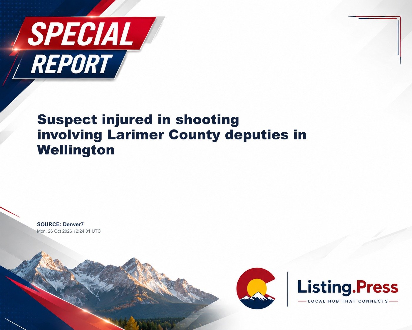 Suspect injured in shooting involving Larimer County deputies in Wellington